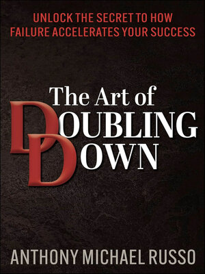 cover image of The Art of Doubling Down